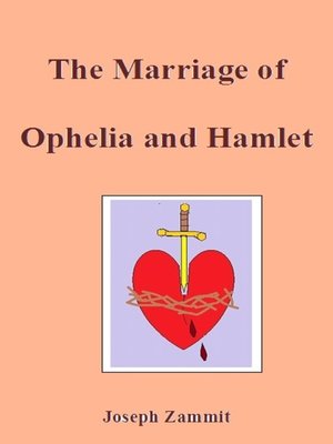 cover image of The Marriage of Ophelia and Hamlet